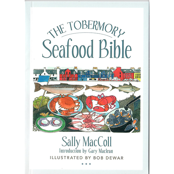 The Tobermory Seafood Bible - 96 page paperback