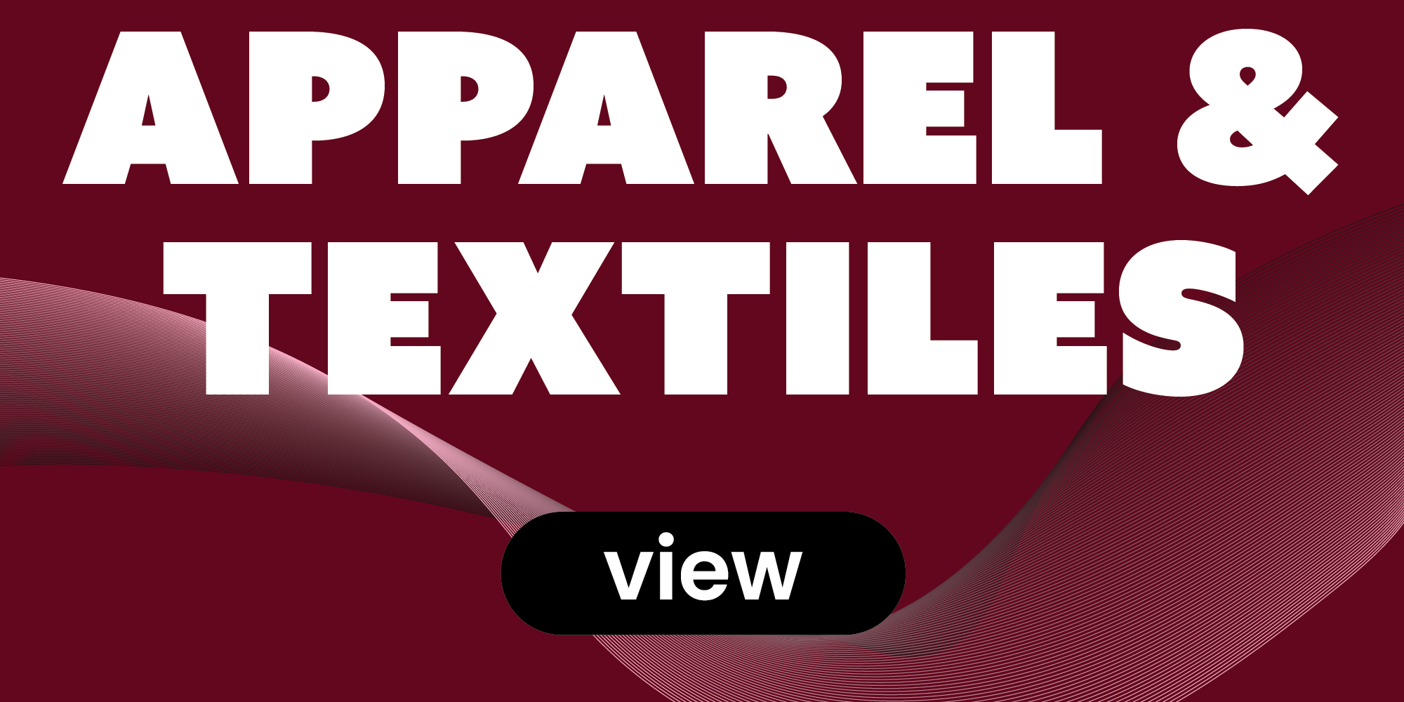 Apparel & Textiles