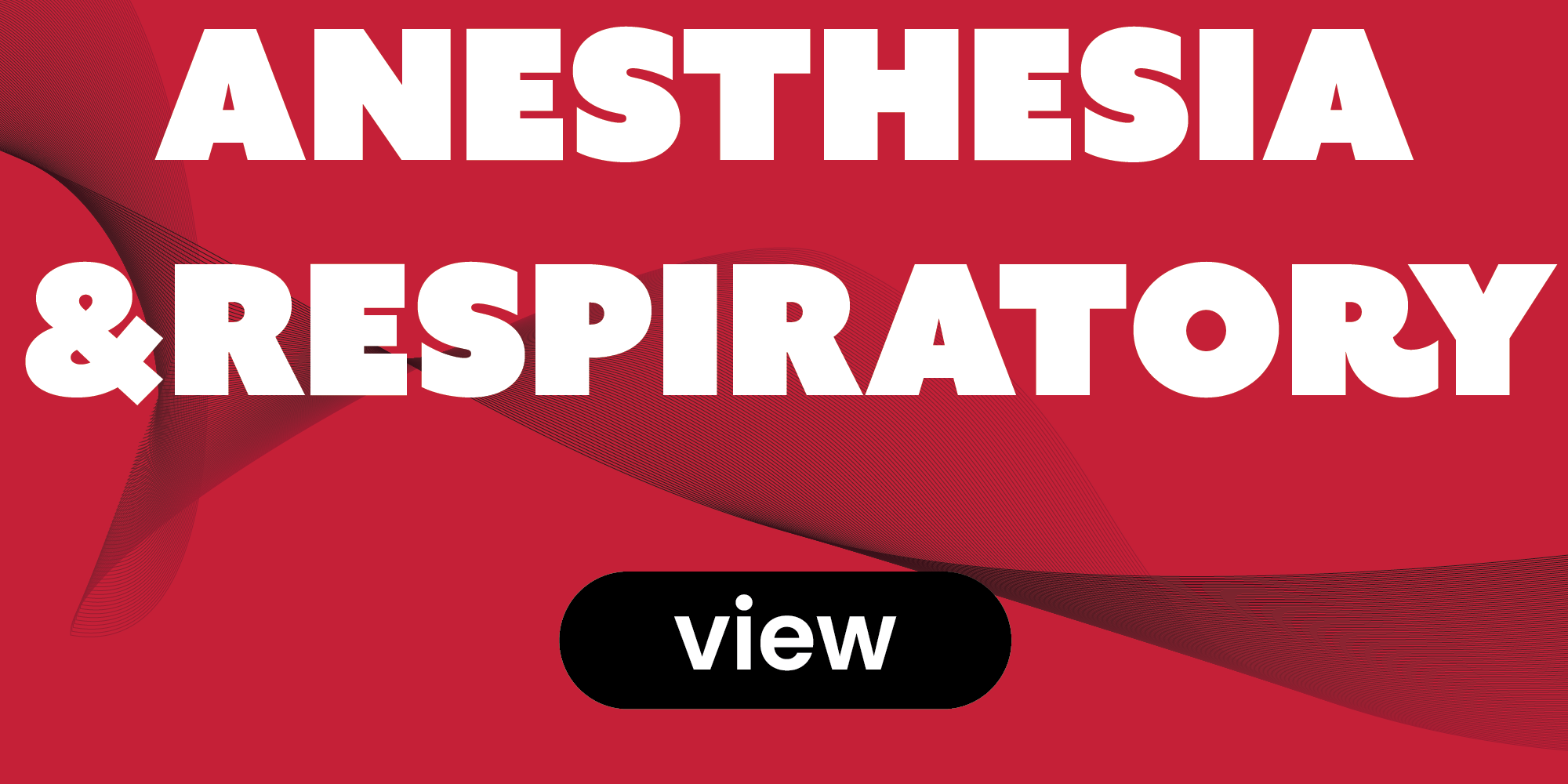 Anesthesia & Respiratory