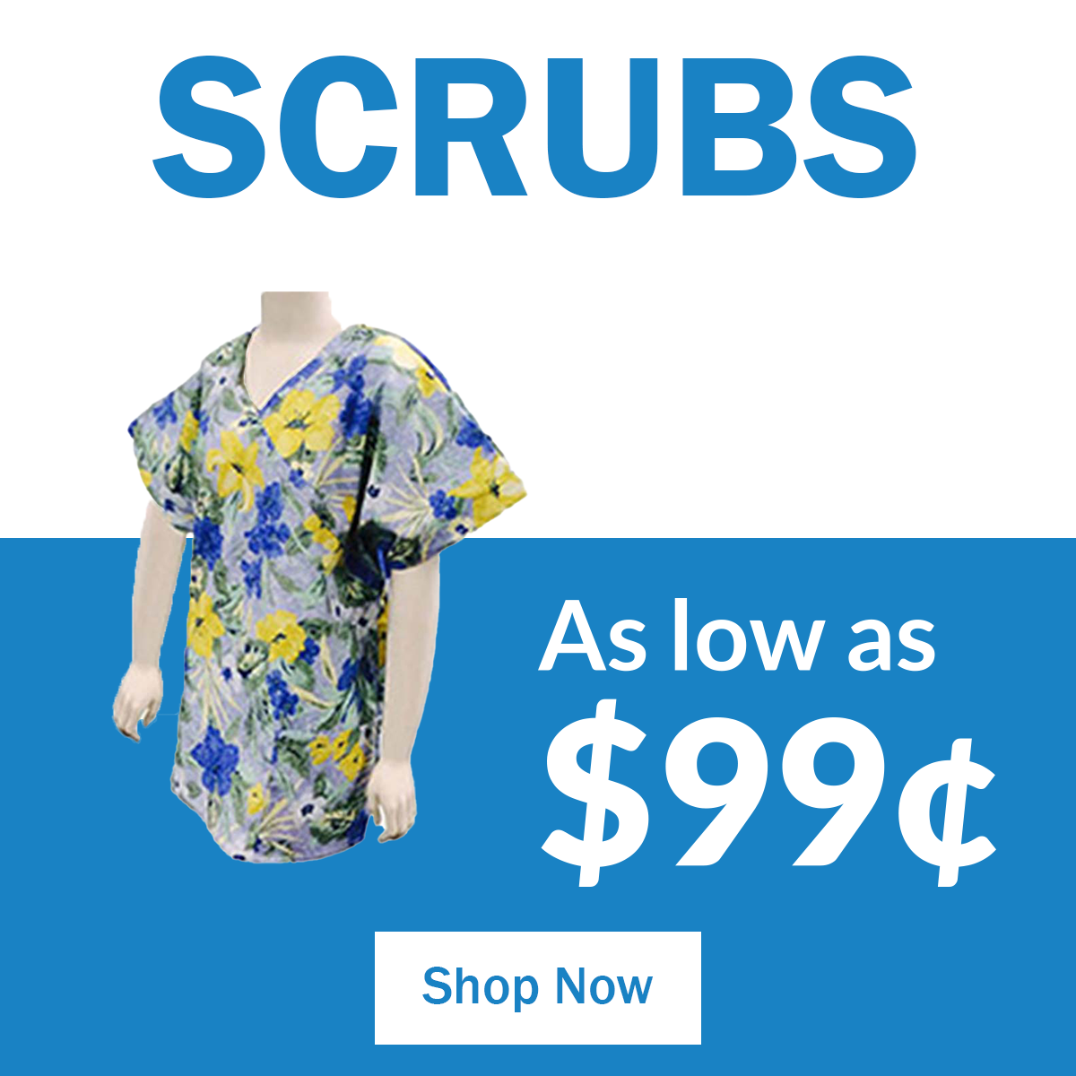 Scrubs as low as 99¢