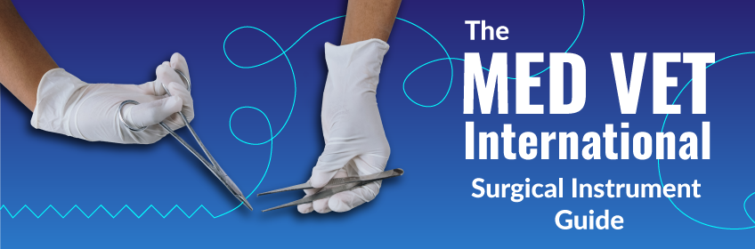 The Med Vet International Surgical Instruments Guide