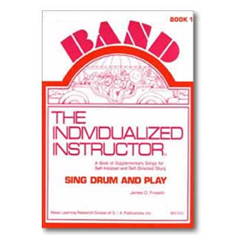 The Individualized Instructor, Sing Drum and Play, Book 1