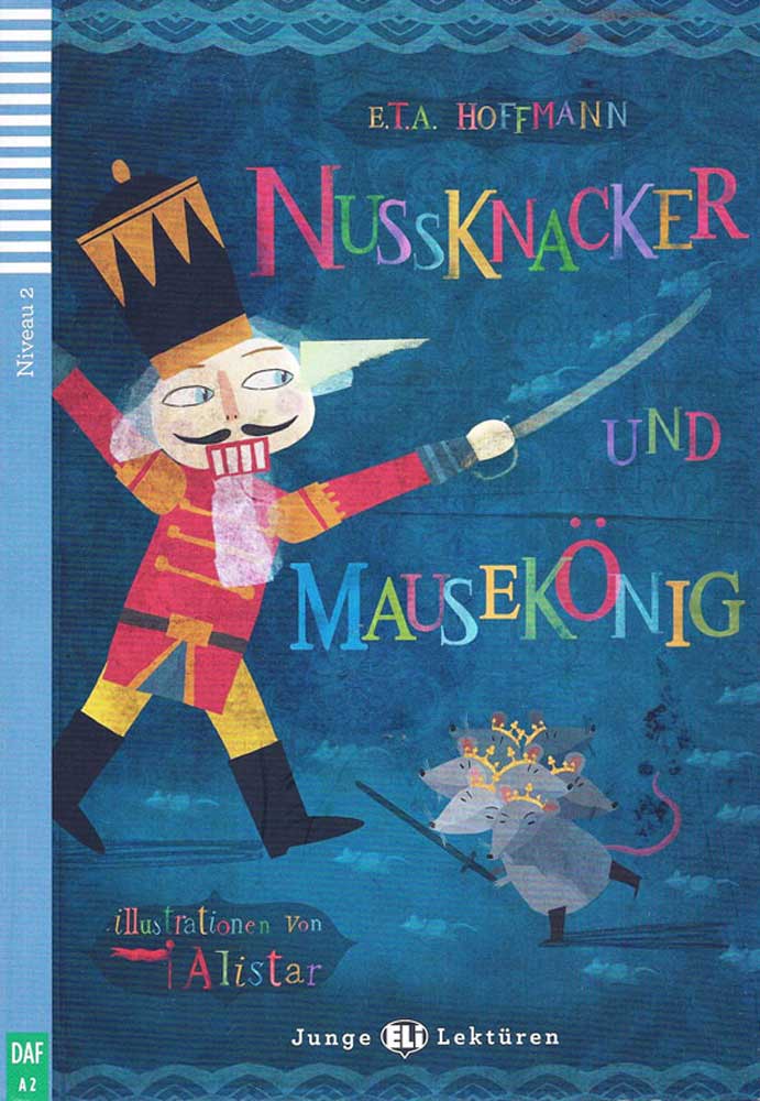 Nussknacker und Mausekönig German Level 3 Reader