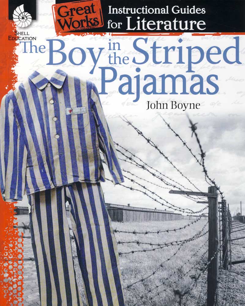 Great Works Instructional Guide for Literature: The Boy in the Striped Pajamas 