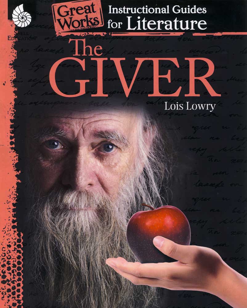 Great Works Instructional Guide for Literature: The Giver