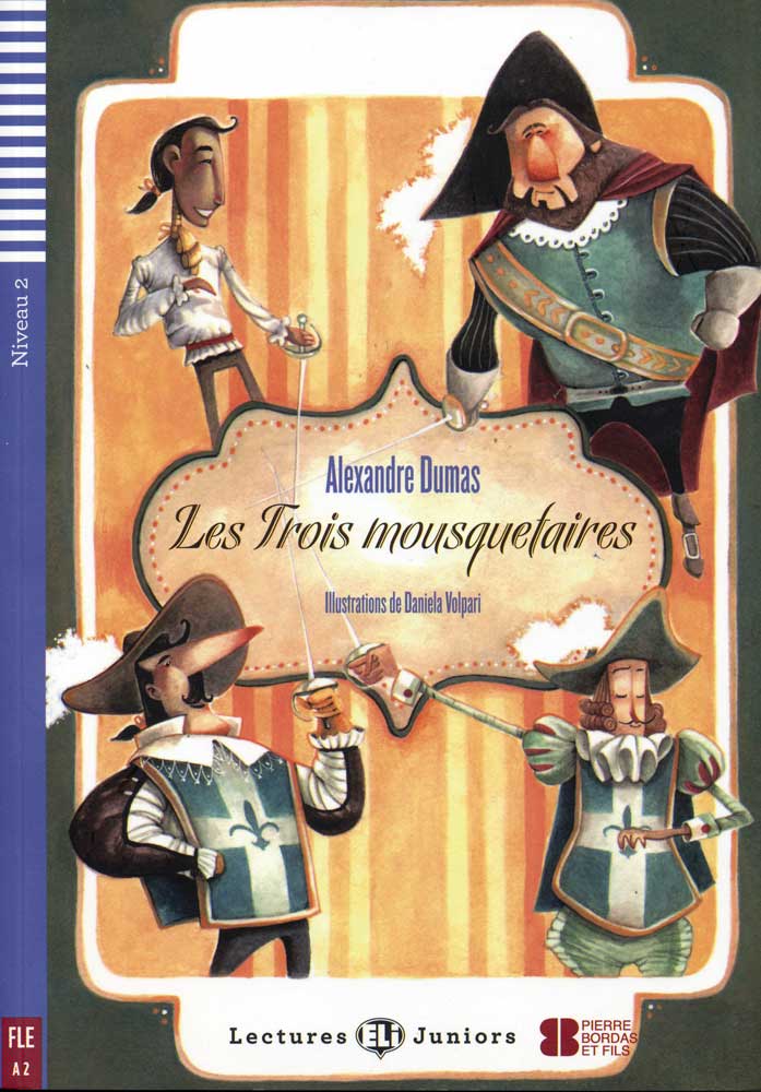 Les Trois mousquetaires French Level 2 Reader