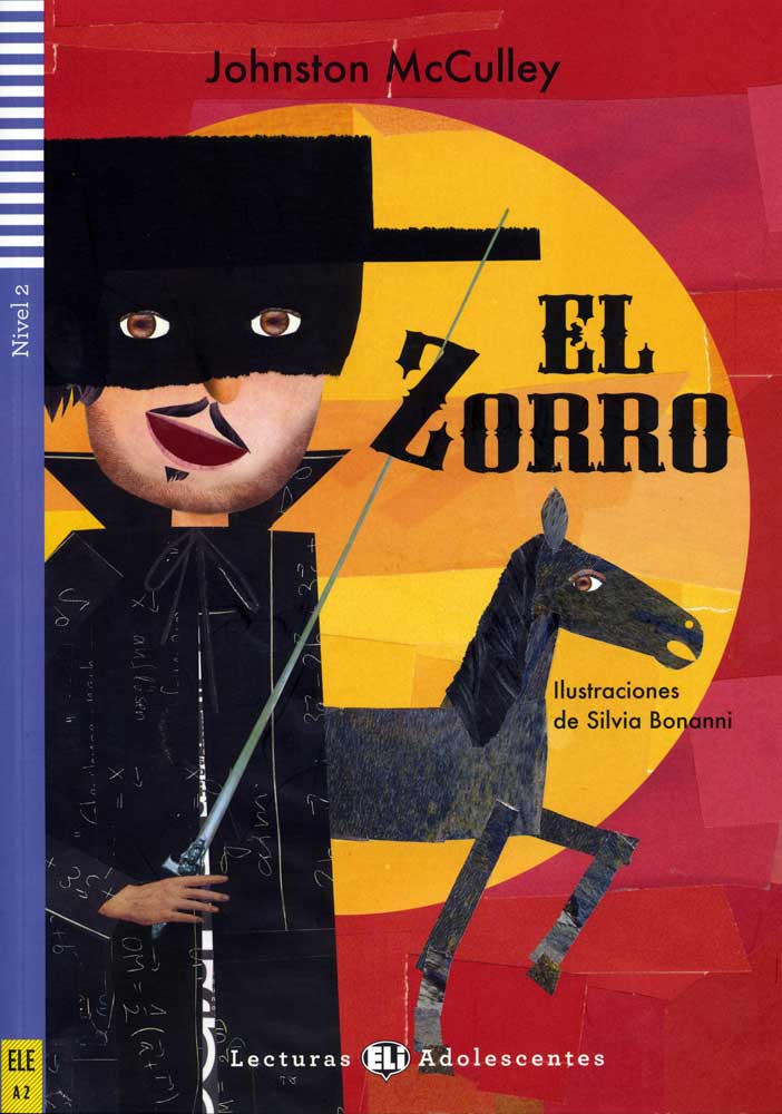 El Zorro Spanish Level 3+ Reader