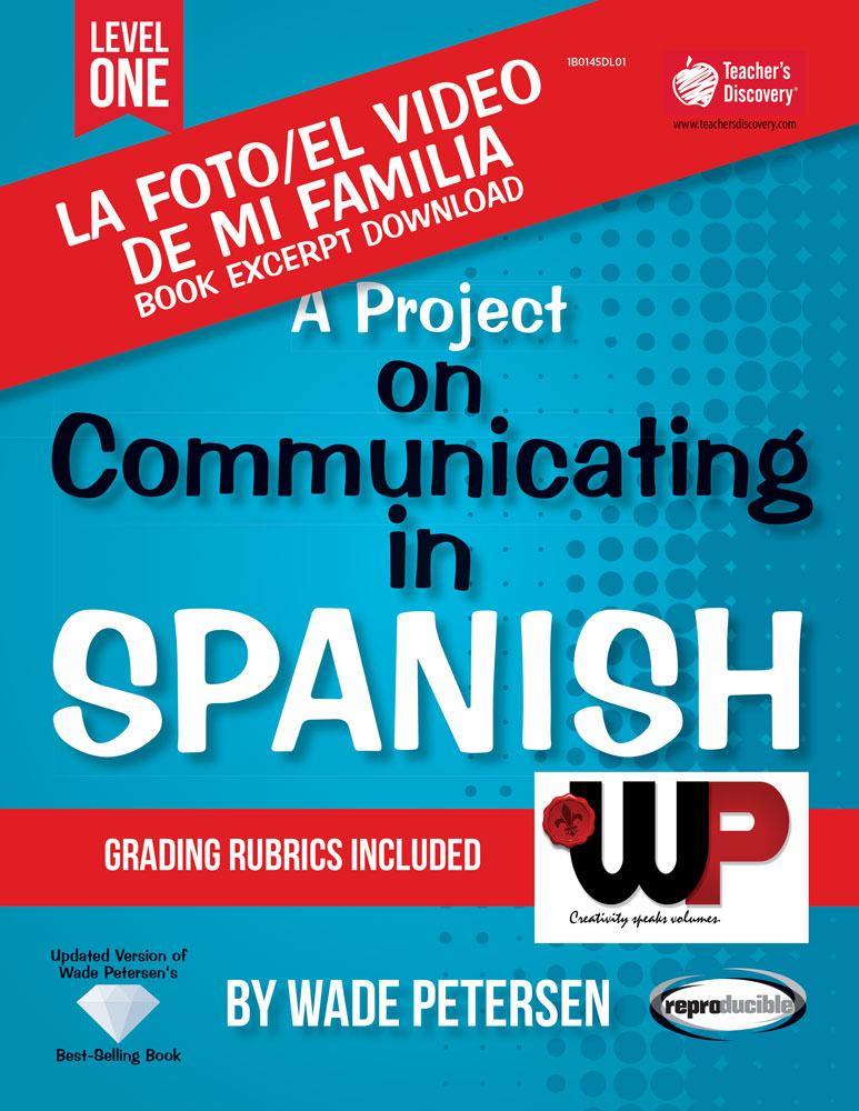 A Project on Communicating in Spanish: La foto/video de mi familia Book Excerpt Download