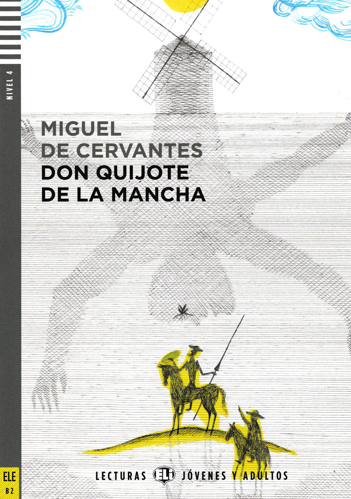 Don Quijote de la Mancha Spanish Highly Advanced Level Reader