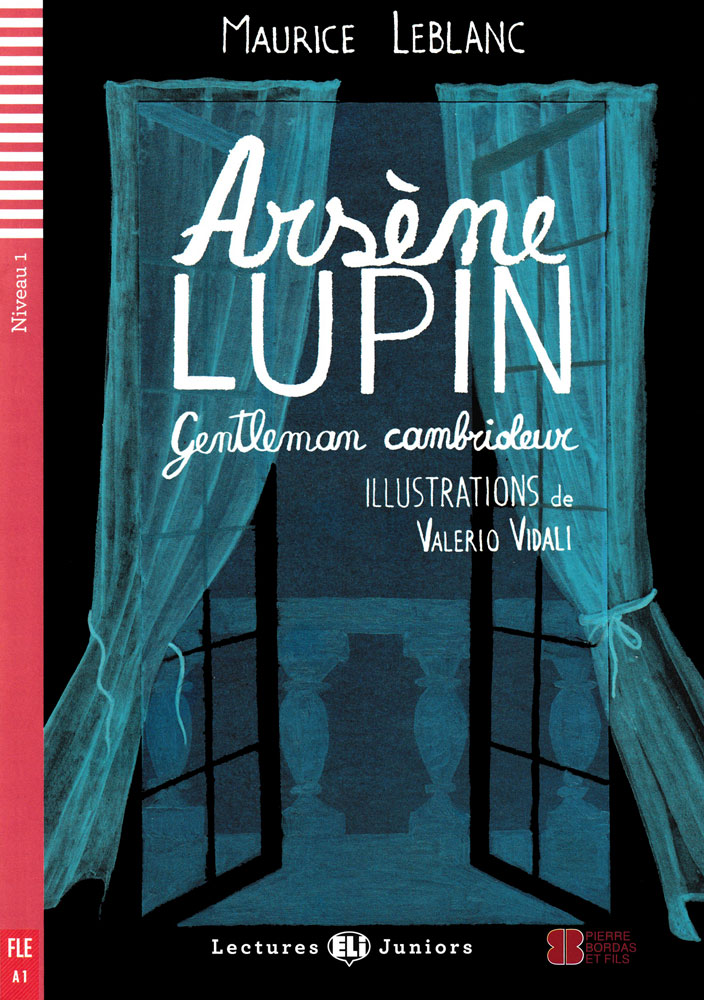 Arsène Lupin, gentleman cambrioleur French Level 1 Reader
