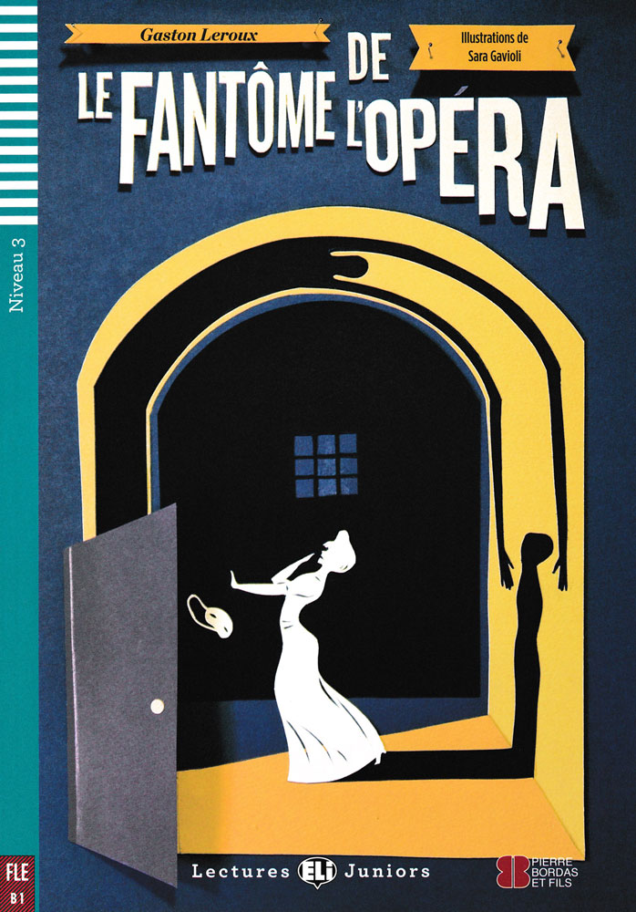 Le Fantôme de l'Opéra French Level 2 Reader