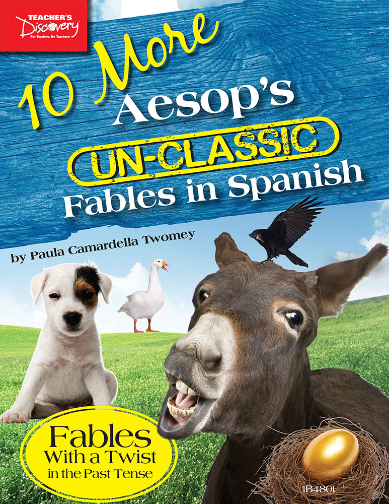 10 More Aesop's Un-Classic Fables in Spanish Past Tense Book