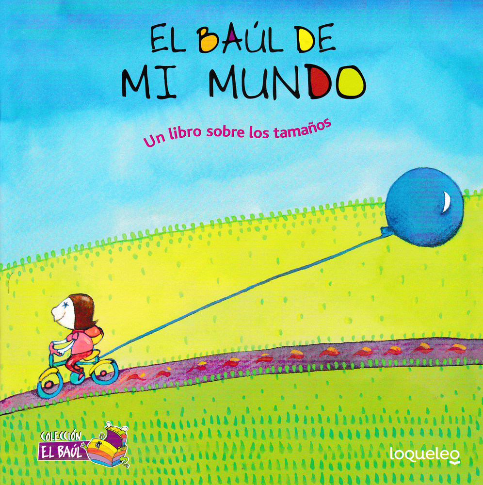 El baúl de mi mundo: Un libro sobre los tamaños Spanish Picture Book