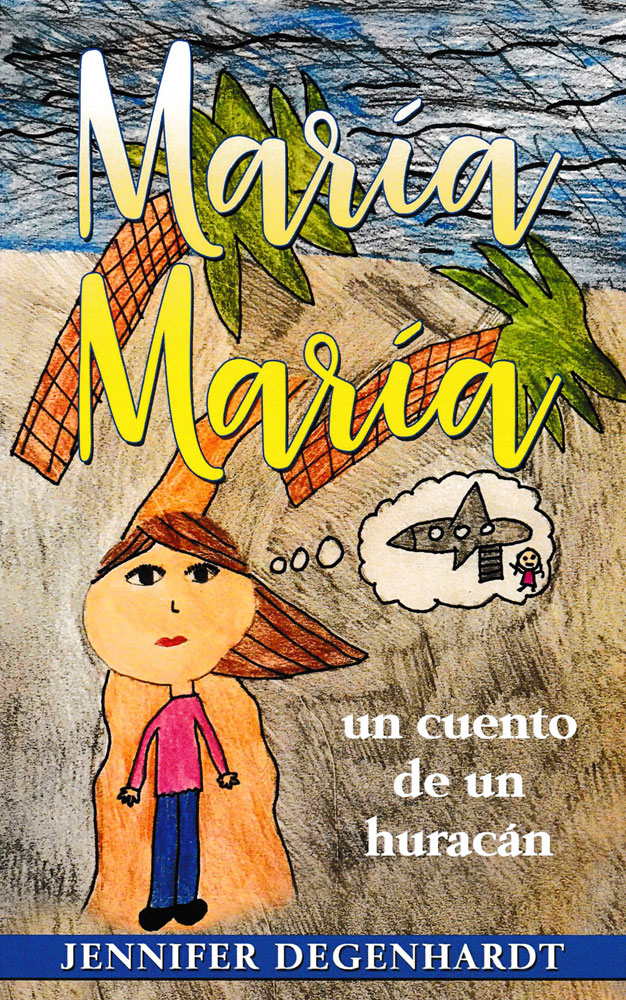 María María: un cuento de un huracán Spanish Level 2 Reader - María María: un cuento de un huracán Spanish Level 2 Reader