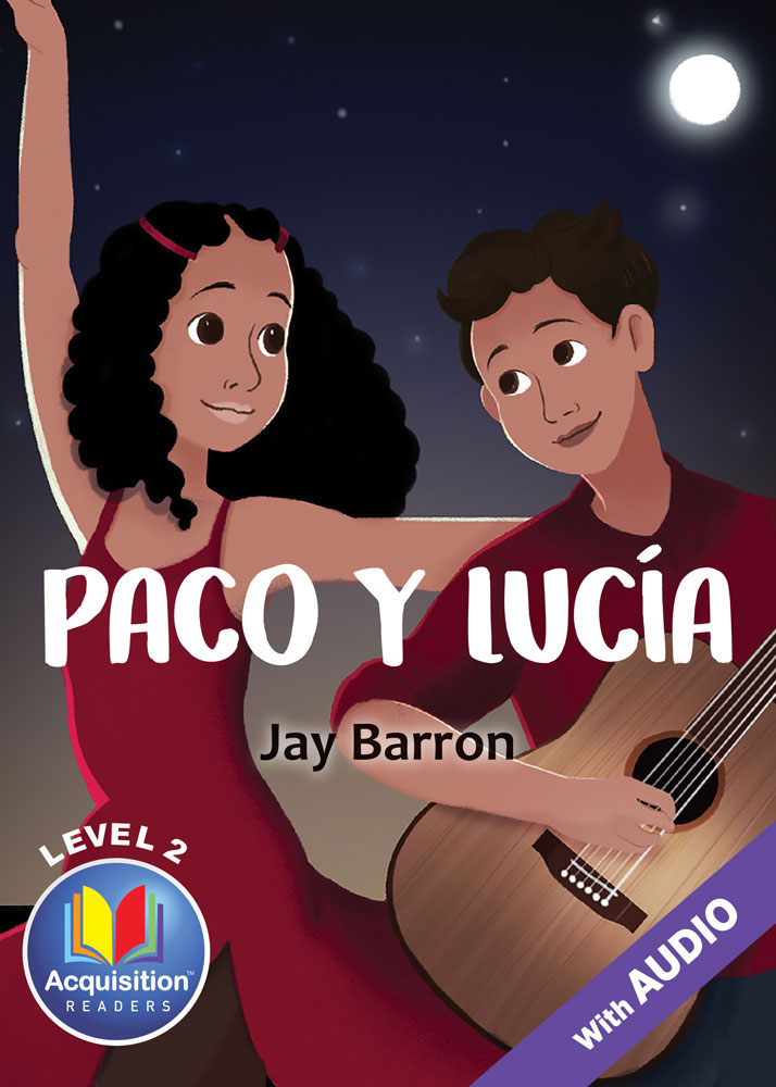 Paco y Lucía Spanish Level 2 Acquisition™ Reader