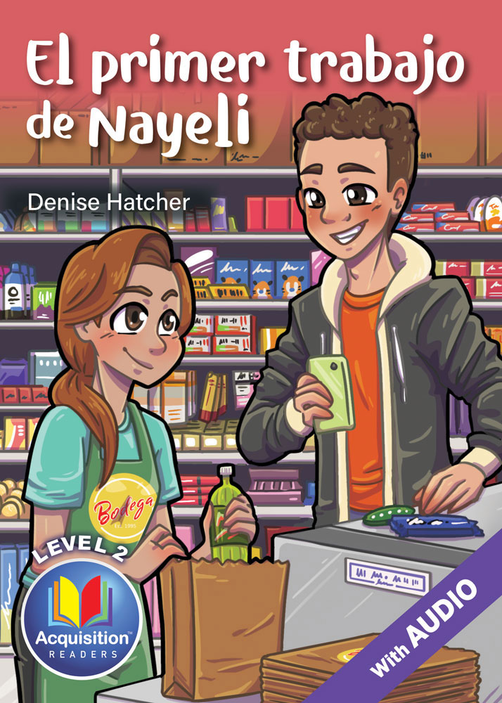 El primer trabajo de Nayeli Spanish Level 2 Acquisition™ Reader