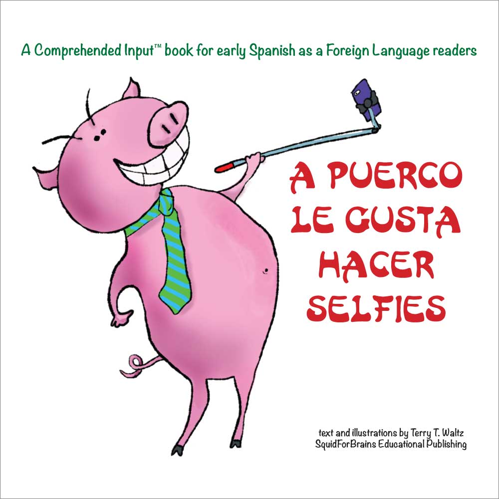 A puerco le gusta hacer selfies Spanish Level 1 Storybook