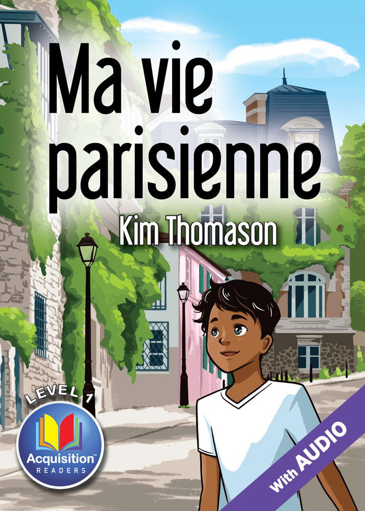 Ma vie parisienne French Level 1 Acquisition™ Reader