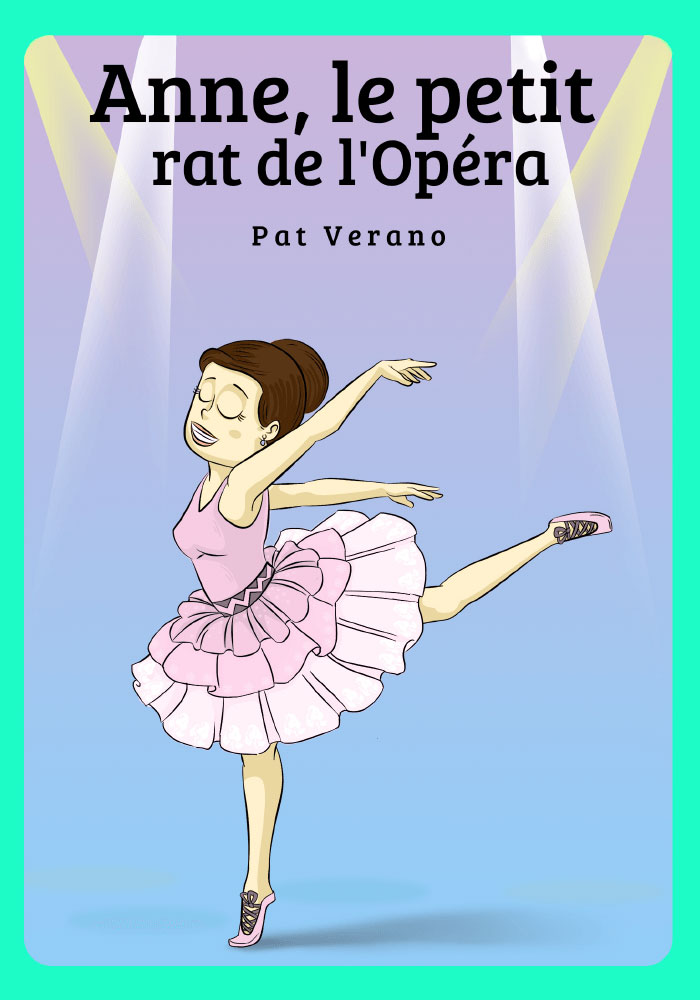 Anne, le petit rat de l'Opéra French Level 3 Reader