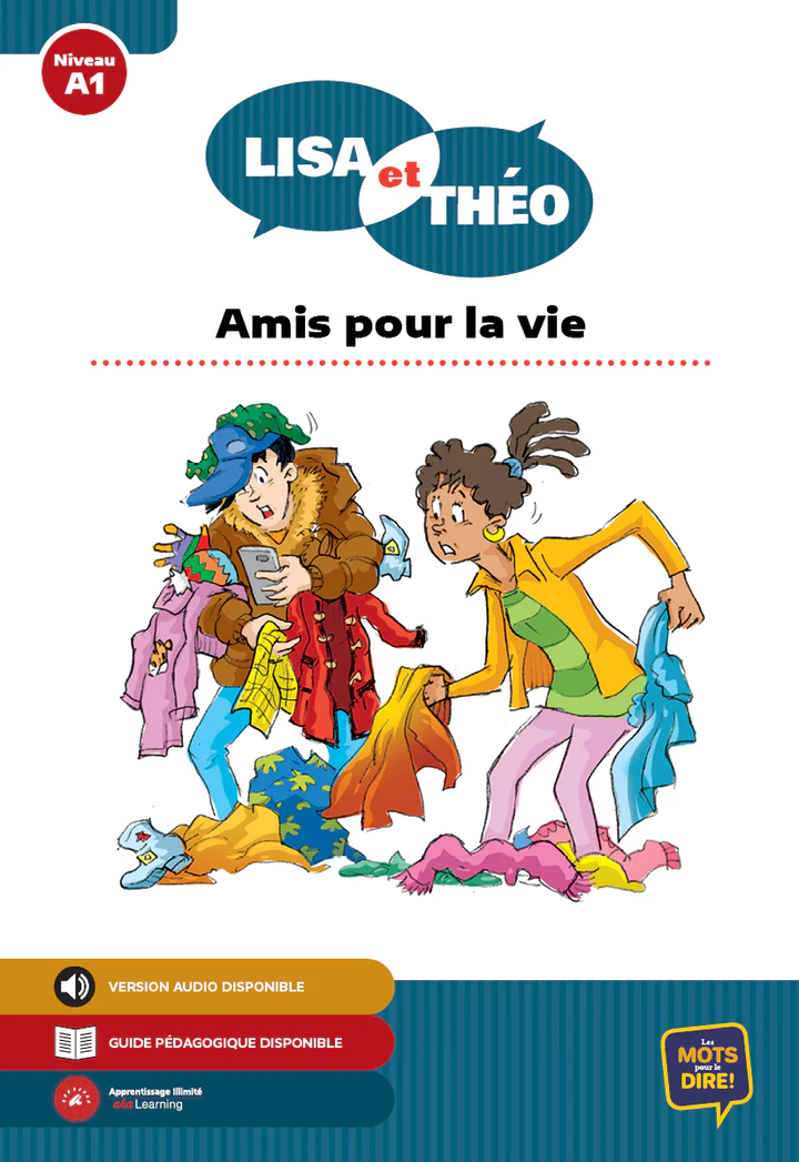 Lisa et Théo - Amis pour la vie Level A1 French Reader