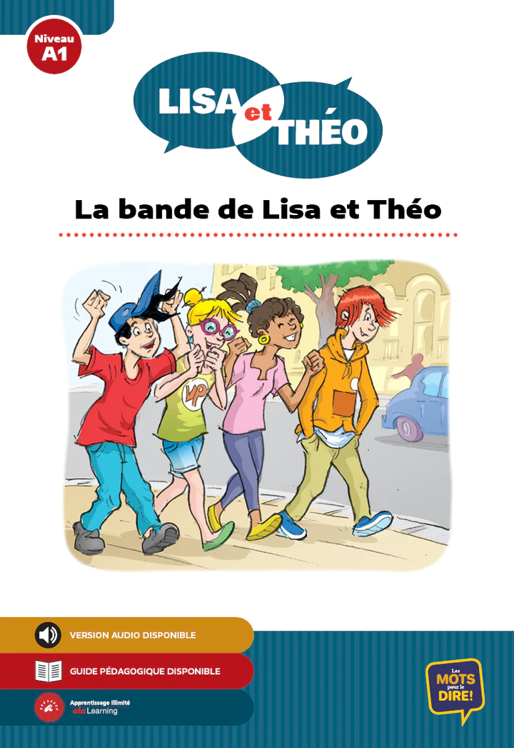 Lisa et Théo - La bande de Lisa Level A1 French Reader