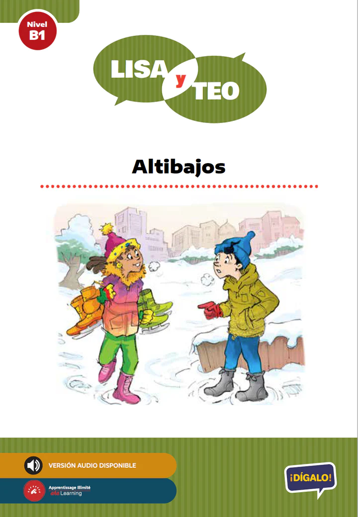 Lisa y Teo: Altibajos Level B1 Spanish Reader