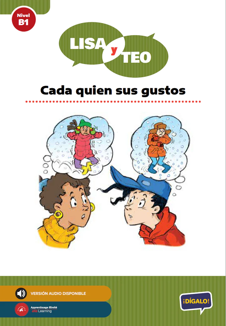Lisa y Teo: Cada quien sus gustos Level B1 Spanish Reader