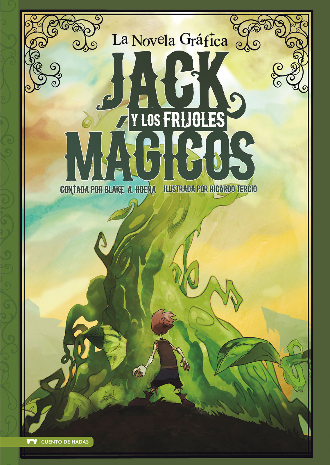 La Novela Gráfica: Jack y los frijoles mágicos Level 4+ Spanish Reader