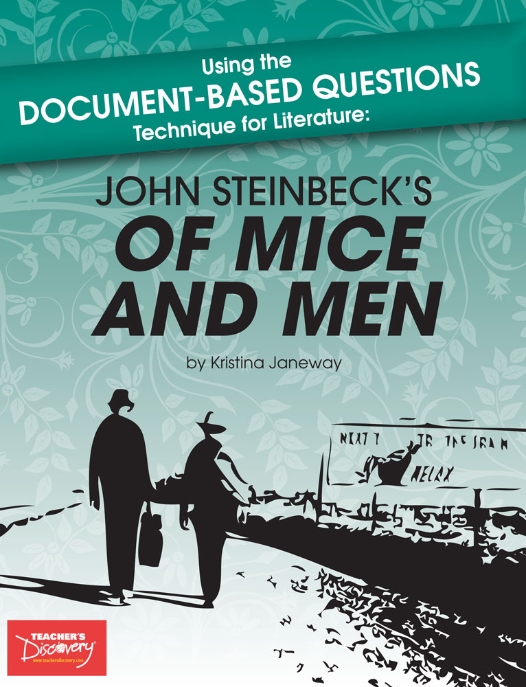 Using the Document-Based Questions Technique for Literature: John Steinbeck's Of Mice and Men Book