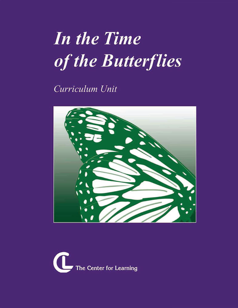 In the Time of the Butterflies Curriculum Unit
