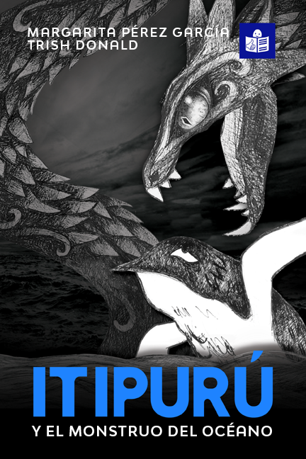 Itipurú y el monstruo del océano - Level 1 - Spanish Reader by Margarita Pérez García
