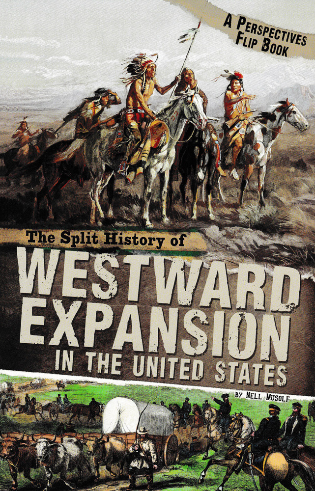 The Split History of Westward Expansion in the United States Book