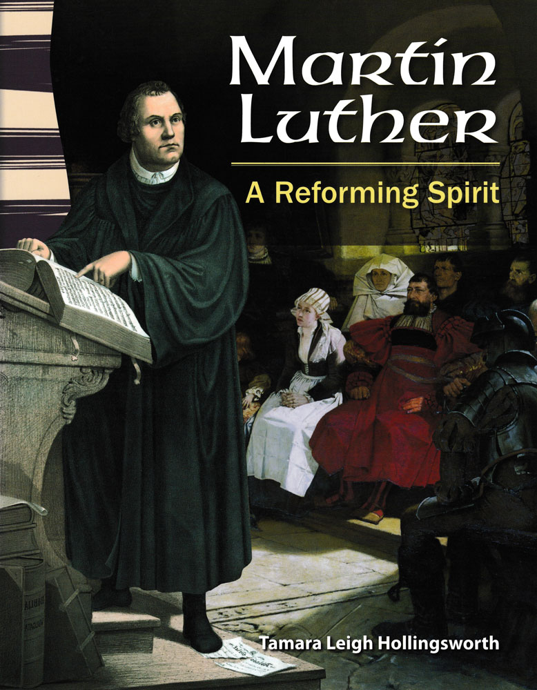 Martin Luther: A Reforming Spirit Primary Source Reader - Martin Luther: A Reforming Spirit Primary Source Reader - Print Book