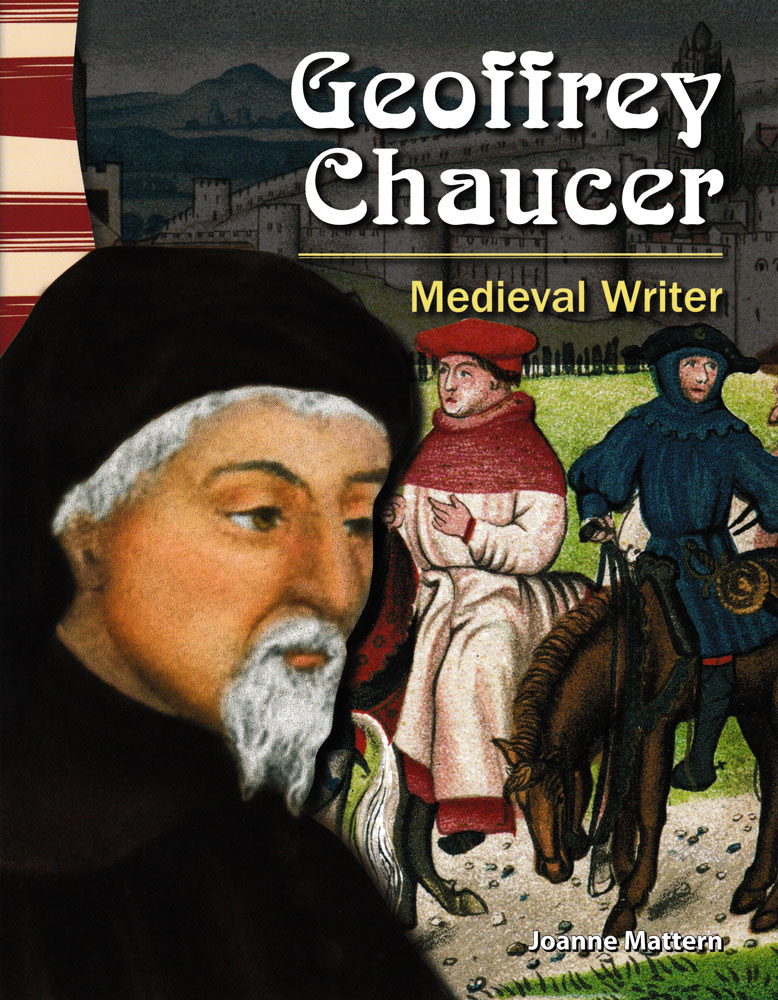 Geoffrey Chaucer: Medieval Writer Primary Source Reader - Geoffrey Chaucer: Medieval Writer Primary Source Reader - Print Book