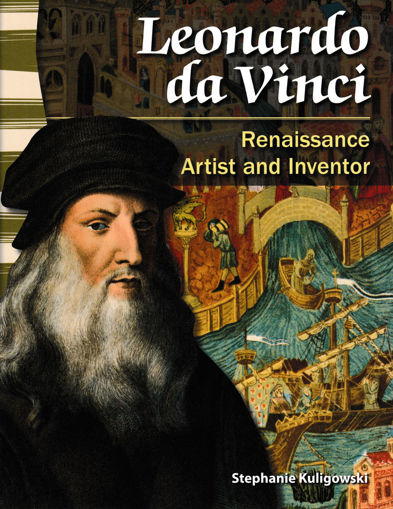 Leonardo da Vinci: Renaissance Artist and Inventor Primary Source Reader - Leonardo da Vinci: Renaissance Artist and Inventor Primary Source Reader - Print Book