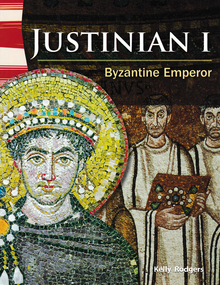 Justinian I: Byzantine Emperor Primary Source Reader - Justinian I: Byzantine Emperor Primary Source Reader - Print Book