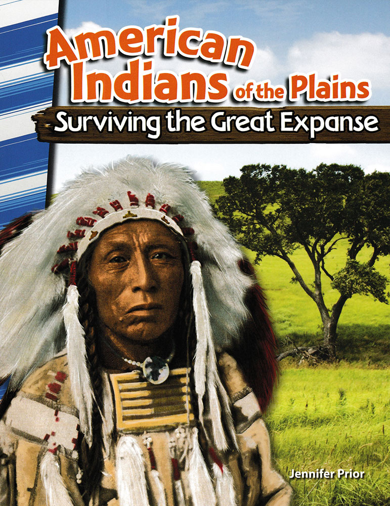 American Indians of the Plains: Surviving the Great Expanse Reader - American Indians of the Plains: Surviving the Great Expanse Reader - Print Book