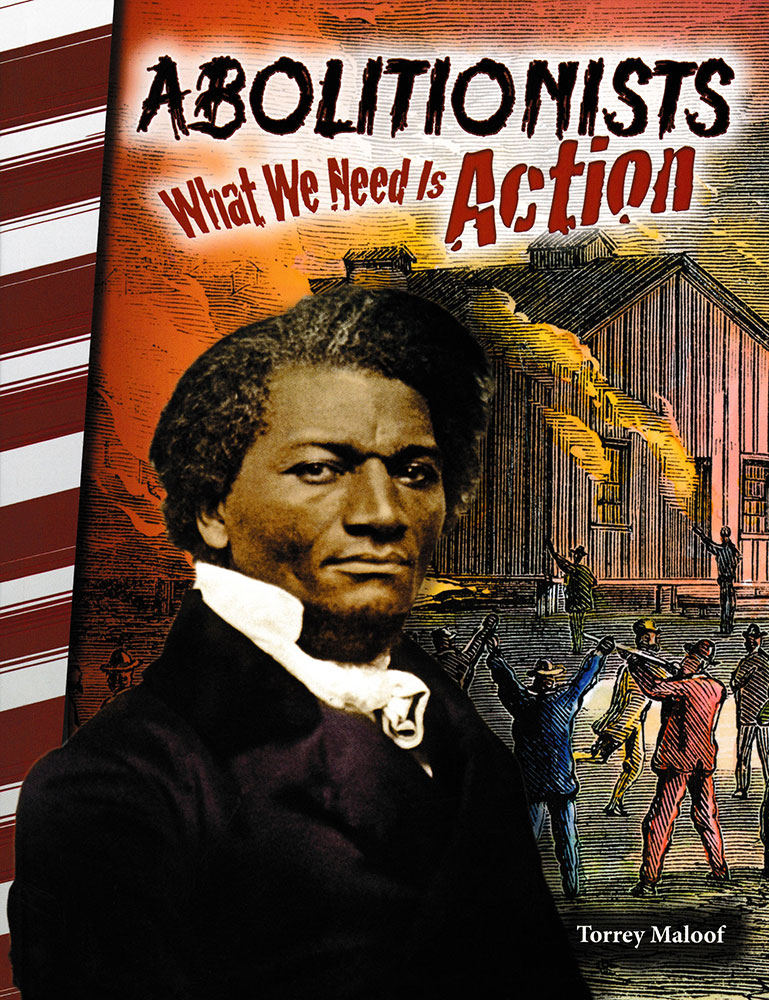 Abolitionists: What We Need Is Action Reader - Abolitionists: What We Need Is Action Reader - Print Book
