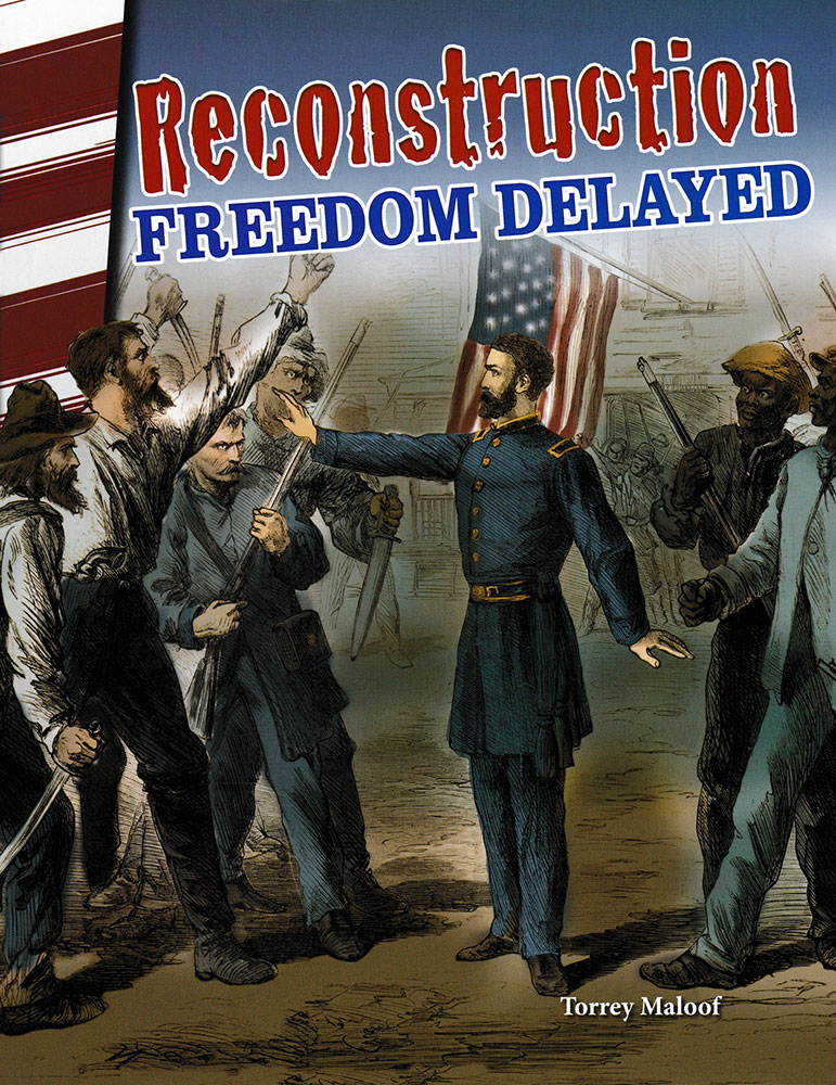 Reconstruction: Freedom Delayed Reader - Reconstruction: Freedom Delayed Reader - Print Book