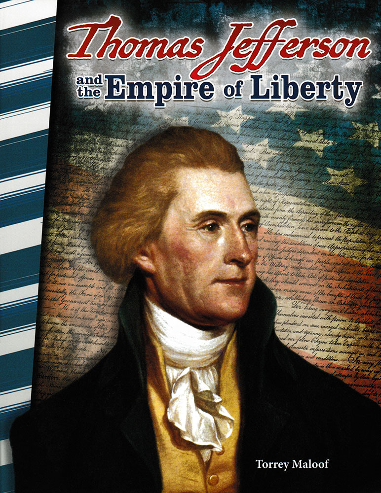 Thomas Jefferson and the Empire of Liberty Biography Reader