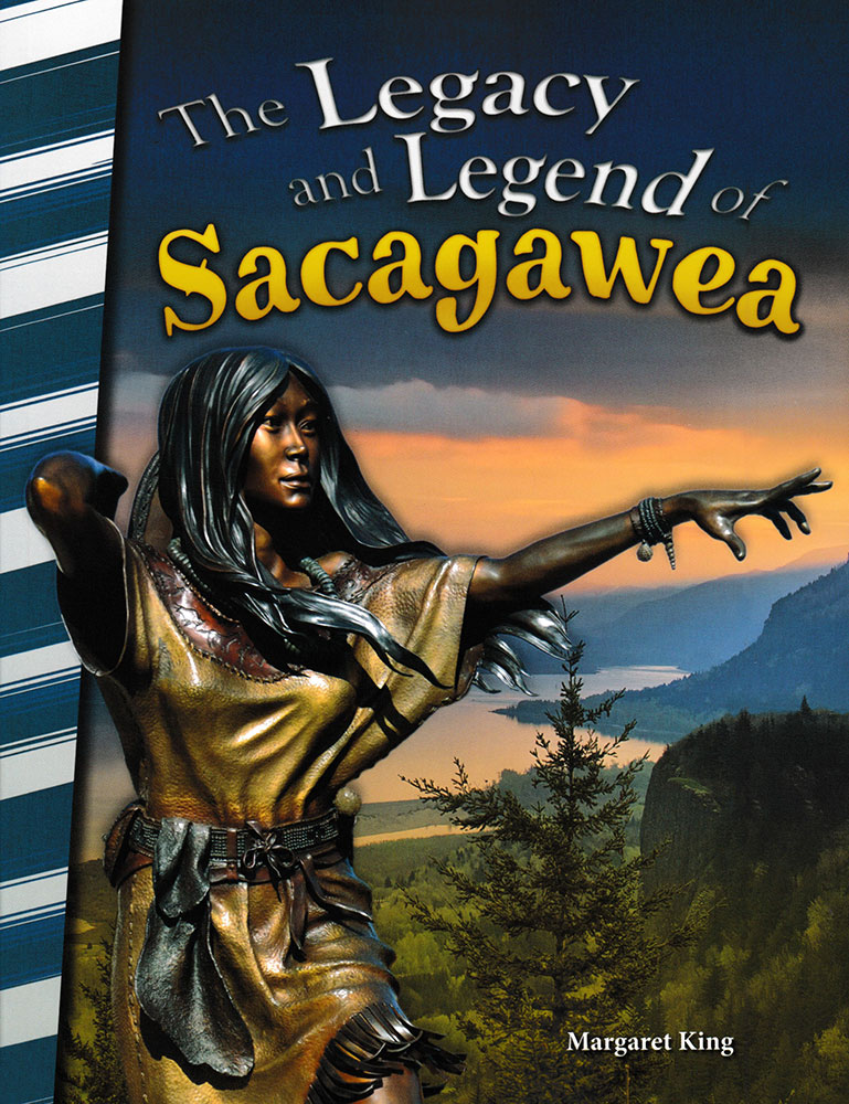 The Legacy and Legend of Sacagawea Biography Reader - The Legacy and Legend of Sacagawea Biography Reader - Print Book