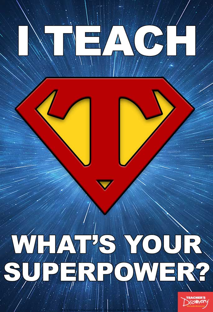 I Teach, What's Your Superpower? Mini-Poster