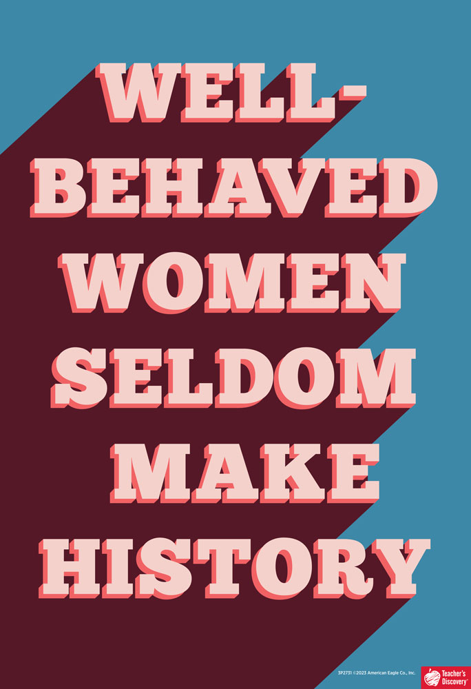 Well-Behaved Women Mini-Poster