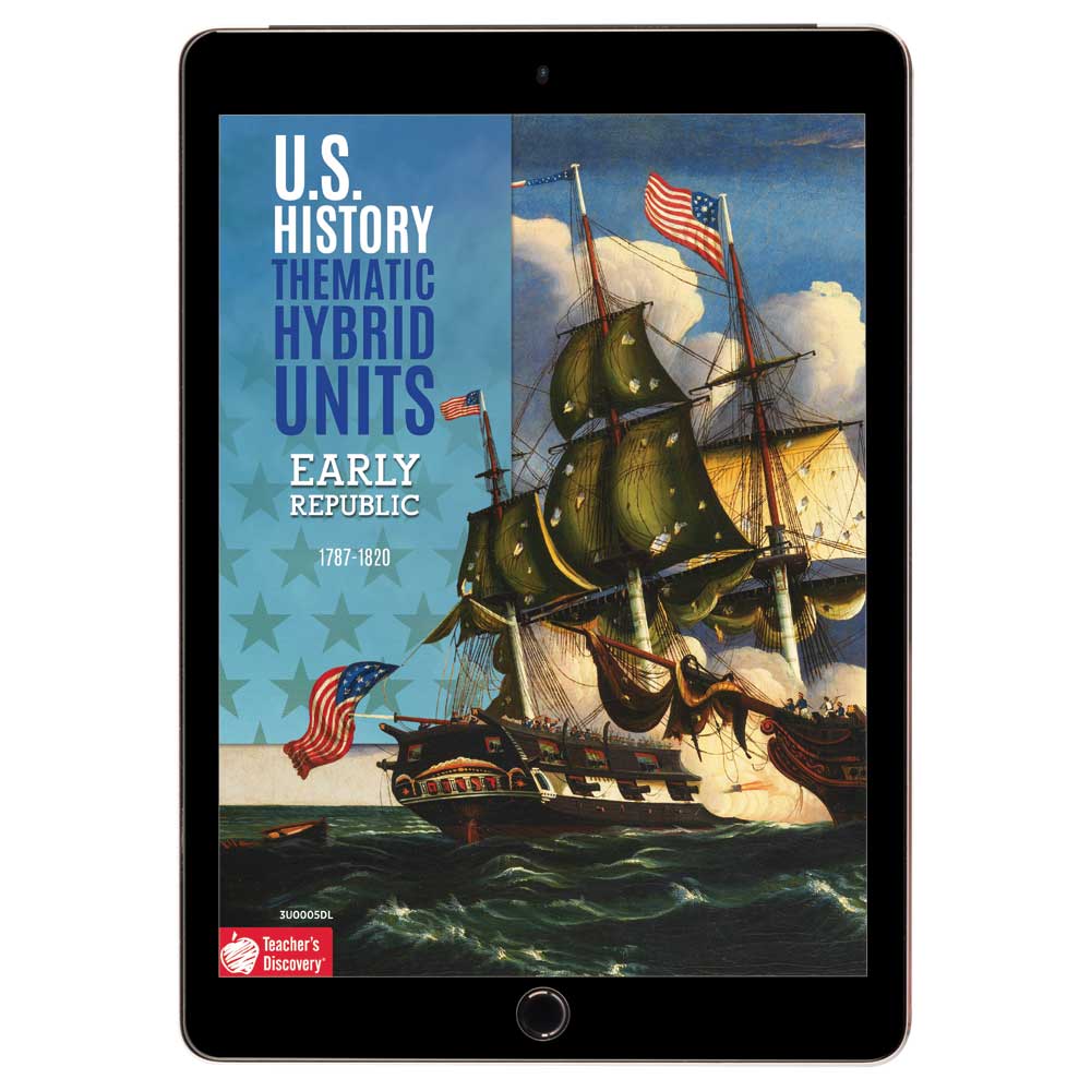 U.S. History Thematic Hybrid Unit: Early Republic Download