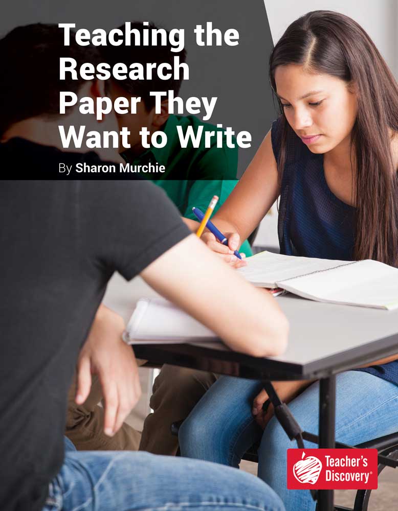 Teaching the Research Paper They Want to Write Book