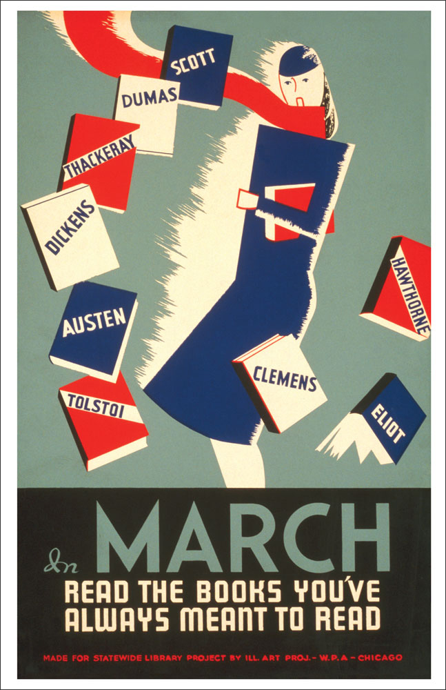 WPA Reading Poster: In March Read the Books You've Always Meant to Read