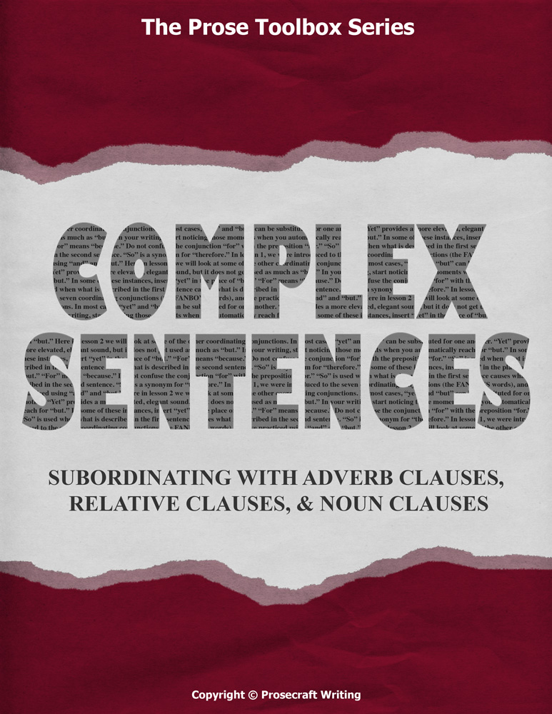 Prose Toolbox: Complex Sentences Unit