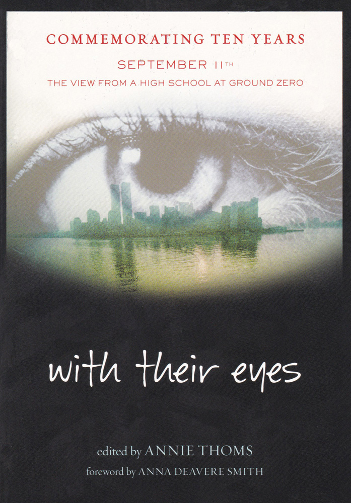 With Their Eyes: September 11th, The View from a High School at Ground Zero Paperback Book 