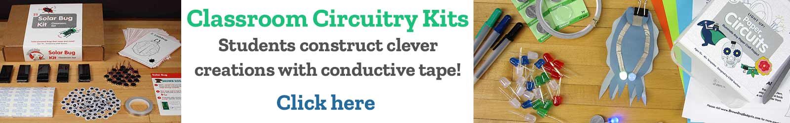 Classroom Circuitry Kits Students construct clever creations with conductive tape!