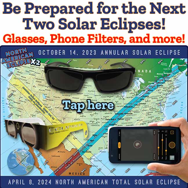 Be Prepared for the Next Two Solar Eclipses! Glasses, Phone Filters, and more!